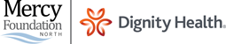 Logo for Mercy Foundation North and Dignity Health